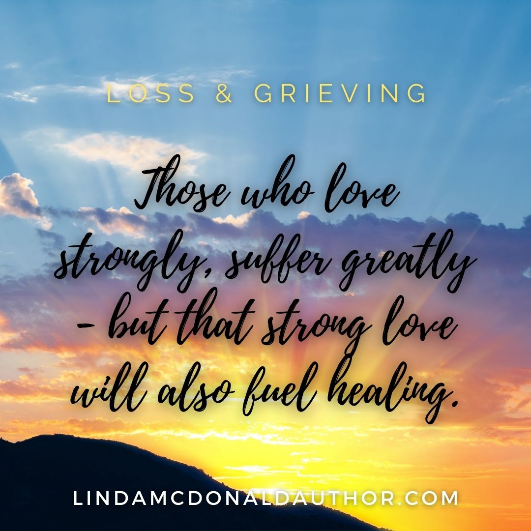 Those who love strongly suffer deeply